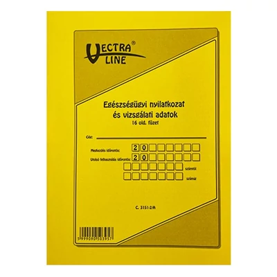 Nyomtatvány egészségügyi nyilatkozat és vizsgálati adatok VECTRALINE álló 16 lapos