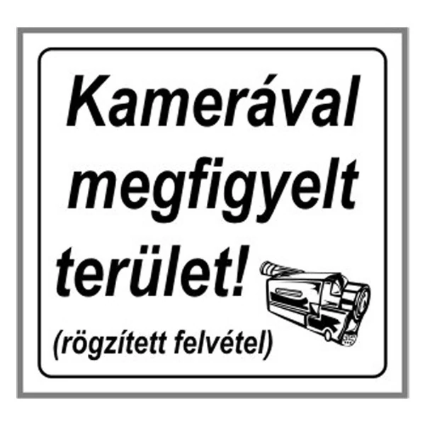 Matrica Kamerával megfigyelt terület fehér 