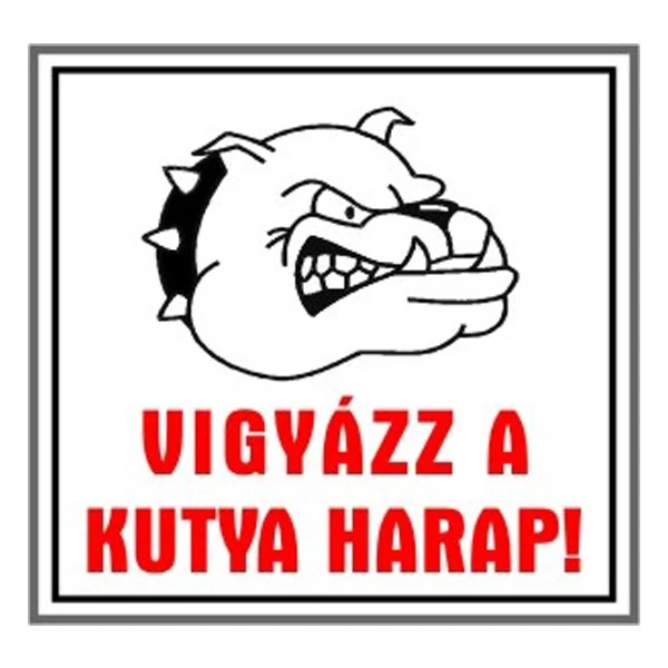 Matrica Vigyázz a kutya harap fehér 